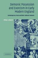 Demonic Possession and Exorcism in Early Modern England di Philip C. Almond edito da Cambridge University Press