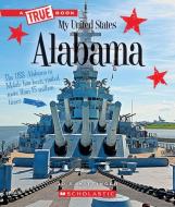 Alabama (a True Book: My United States) di Jo S. Kittinger edito da CHILDRENS PR