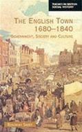 The English Town, 1680-1840 di Rosemary Sweet edito da Taylor & Francis Ltd