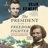 The President And The Freedom Fighter di Brian Kilmeade edito da Random House USA Inc