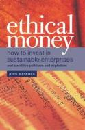 Ethical Money di John Hancock edito da Kogan Page Ltd