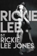 Rickie Lee di Rickie Lee Jones edito da GROVE ATLANTIC