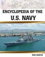 Encyclopedia of the U.S. Navy di Alan Axelrod edito da Facts On File Inc