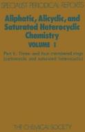 Aliphatic, Alicyclic and Saturated Heterocyclic Chemistry di M. S. Baird edito da Royal Society of Chemistry
