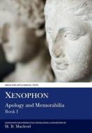 Xenophon: Apology and Memorabilia I di M. D. Macleod edito da ARIS & PHILLIPS