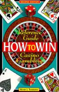 Reference Guide To Casino Gambling di Henry Tamburin edito da Research Services Unlimited,u.s.
