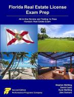 Florida Real Estate License Exam Prep: All-In-One Review and Testing to Pass Florida's Real Estate Exam di Stephen Mettling, David Cusic, Ryan Mettling edito da Performance Programs Company