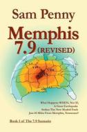Memphis 7.9 (Revised): Book 1 of the 7.9 Scenario di Sam Penny edito da Twopenny Publications