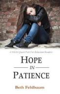 Hope in Patience di Beth Fehlbaum edito da Elizabeth Fehlbaum