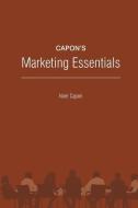Capon's Marketing Essentials di Noel Capon edito da WESSEX INC