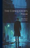 The Conqueror's Palm edito da Creative Media Partners, LLC