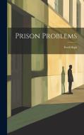 Prison Problems di Fred High edito da LEGARE STREET PR