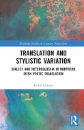 Translation And Stylistic Variation di Helen Gibson edito da Taylor & Francis Ltd
