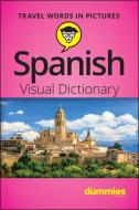 Spanish Visual Dictionary for Dummies di Consumer Dummies edito da FOR DUMMIES