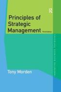 Principles of Strategic Management di Tony Morden edito da Taylor & Francis Ltd