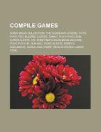 Compile Games: Sonic Mega Collection, Pu di Books Llc edito da Books LLC, Wiki Series