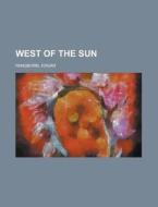 West of the Sun di Edgar Pangborn edito da Rarebooksclub.com
