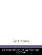 Ice Houses edito da Bibliogov