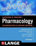 Katzung & Trevor's Pharmacology Examination and Board Review, Thirteenth Edition di Anthony J. Trevor, Bertram G. Katzung, Marieke Knuidering-Hall edito da MCGRAW HILL EDUCATION & MEDIC