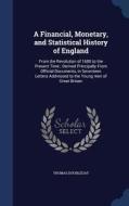 A Financial, Monetary, And Statistical History Of England di Thomas Doubleday edito da Sagwan Press