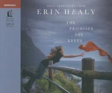 The Promises She Keeps di Erin Healy edito da Tommy Nelson