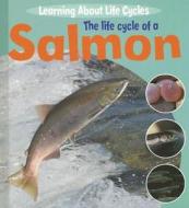The Life Cycle of a Salmon di Ruth Thomson edito da PowerKids Press