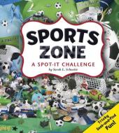 Sports Zone: A Spot-It Challenge di Sarah L. Schuette edito da CAPSTONE PR