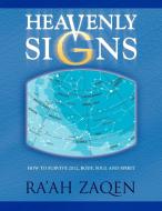Heavenly Signs di Ra'ah Zaqen edito da Xlibris