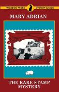 The Rare Stamp Mystery di Mary Adrian edito da Wildside Press