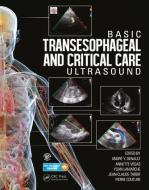 Basic Transesophageal And Critical Care Ultrasound edito da Apple Academic Press Inc.