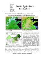 World Agricultural Production: Corn Harvest in Eastern China di U. S. Department of Agriculture edito da Createspace