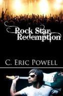 Rock Star Redemption di C. Eric Powell edito da Createspace