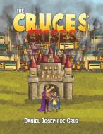 The Cruces Crises di Daniel Joseph de Cruz edito da Austin Macauley Publishers