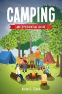 Camping di Allan C. Clark edito da BookBaby