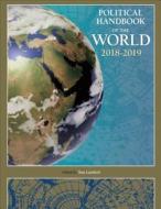 Political Handbook of the World 2018-2019 di Tom Lansford edito da CQ Press