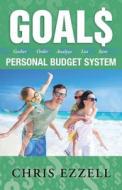 Goal$ Personal Budget System di Chris Ezzell edito da XULON PR