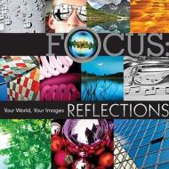 Focus - Reflections edito da Lark Books,u.s.