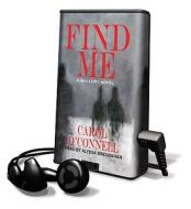 Find Me - A Mallory Novel di Carol O'Connell edito da Listen & Live Audio