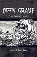 Open Grave di Jeani Rector edito da America Star Books