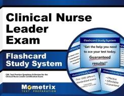 Clinical Nurse Leader Exam Flashcard Study System: Cnl Test Practice Questions and Review for the Clinical Nurse Leader Certification Exam edito da Mometrix Media LLC