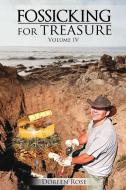 Fossicking for Treasures Vol. IV di Doreen Rose edito da PageTurner Press and Media