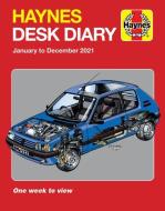 Haynes Desk Diary 2021 di J H Haynes edito da Haynes Publishing Group
