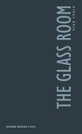 The Glass Room di Ryan Craig edito da Oberon Books Ltd