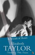 A Wreath Of Roses di Elizabeth Taylor edito da Little, Brown Book Group