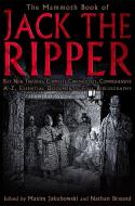 The Mammoth Book of Jack the Ripper di Maxim (Bookseller/Editor) Jakubowski edito da Little, Brown Book Group