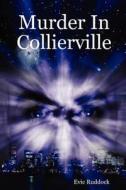 Murder in Collierville di Evie Ruddock edito da Lulu.com