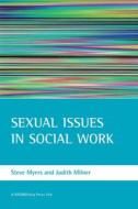 Sexual issues in social work di Steve Myers, Judith Milner edito da Policy Press