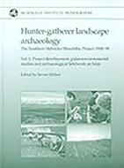 Hunter-Gatherer Landscape Archaeology di Steven Mithen edito da McDonald Institute for Archaeological Research