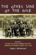 The Other Side of the Wire Volume 2 di Ralph J. Whitehead edito da Helion & Company