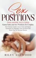 Sex Positions di Riley Ashwood edito da Independently Published